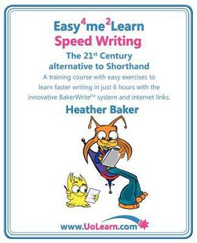 Paperback Speed Writing, the 21st Century Alternative to Shorthand: A Training Course with Easy Exercises to Learn Faster Writing in Just 6 Hours with the Innov Book