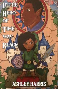 Paperback If the Hero of Time was Black Book