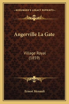 Paperback Angerville La Gate: Village Royal (1859) [French] Book