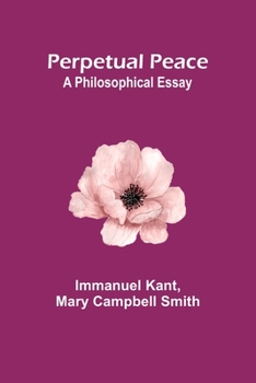 Paperback Perpetual Peace: A Philosophical Essay Book