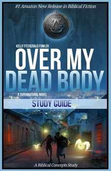Paperback Over My Dead Body Study Guide Book