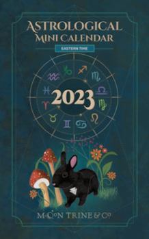 2023 Astrological Mini Calendar - Eastern Time: Travel Size Astrology Calendar