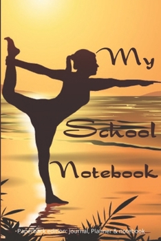 Paperback My school notebook: Elegance notebook for student practicing yoga: ( 6" x 9" / 15.24 cm x 22.86 cm) size Book