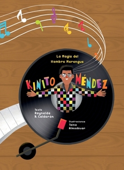 La Magia del Hombre Merengue : Kinito Mendez