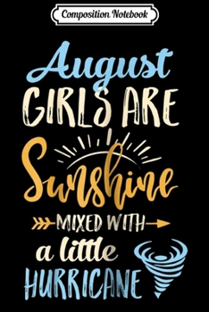 Paperback Composition Notebook: August Girls Are Sunshine Mixed Little Hurricane Journal/Notebook Blank Lined Ruled 6x9 100 Pages Book