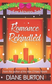 Paperback Romance Rekindled: A Far Haven Tale Book