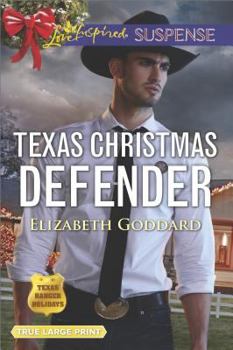 Texas Christmas Defender - Book #3 of the Texas Ranger Holidays