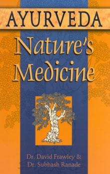 Paperback Ayurveda, Nature's Medicine Book