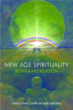 Paperback New Age Spirituality: Rethinking Religion Book