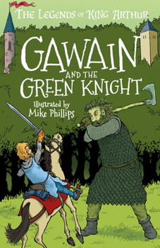 Paperback The Legends of King Arthur: Gawain and the Green Knight Book