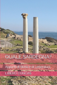 Paperback Quale Sardegna?: Appunti di Storia e di Letteratura [Italian] Book