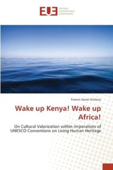 Paperback Wake up Kenya! Wake up Africa! Book