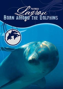 Hardcover Born Among the Dolphins [Dutch] Book