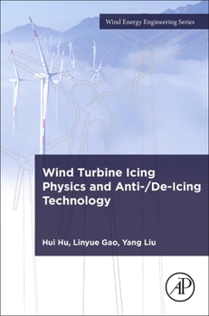 Paperback Wind Turbine Icing Physics and Anti-/De-Icing Technology Book