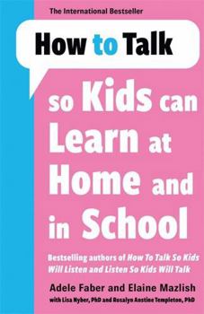 Paperback How to Talk so Kids Can Learn at Home and in School Book