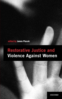 Hardcover Restorative Justice and Violence Against Women Book