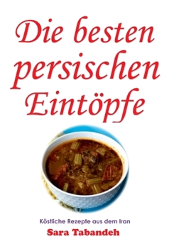 Paperback Die besten persischen Eintöpfe [German] Book