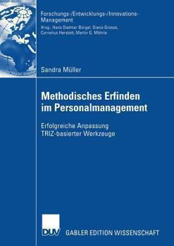 Paperback Methodisches Erfinden Im Personalmanagement: Erfolgreiche Anpassung Triz-Basierter Werkzeuge [German] Book