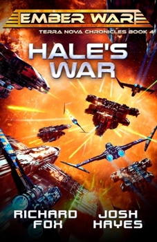 Hale's War - Book #4 of the Terra Nova Chronicles