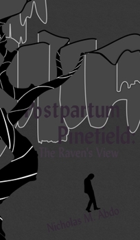 Hardcover Postpartum Pinefield: The Raven's View Book