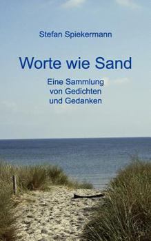 Paperback Worte wie Sand: Eine Sammlung von Gedichten und Gedanken [German] Book