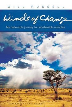 Paperback Winds of Change: My Believable Journey to Unbelievable Miracles Book