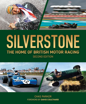 Hardcover Silverstone: The Home of British Motor Racing Book