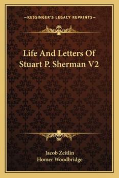 Paperback Life And Letters Of Stuart P. Sherman V2 Book