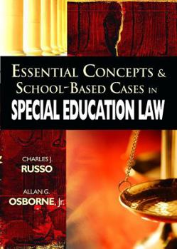 Paperback Essential Concepts & School-Based Cases in Special Education Law Book