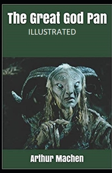 Paperback The Great God Pan Illustrated Book
