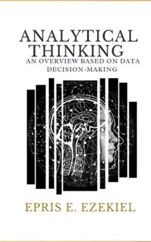 Analytical Thinking: An Overview Based on Data Decision-Making