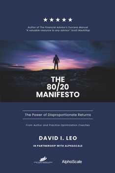 Paperback THE 80/20 MANIFESTO: The Power of Disproportionate Returns Book