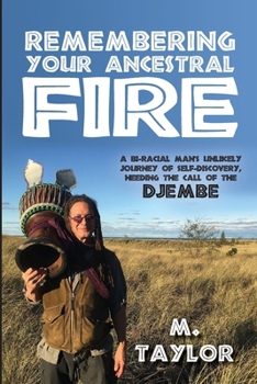 Paperback Remembering Your Ancestral Fire Book