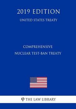 Paperback Comprehensive Nuclear Test-Ban Treaty (United States Treaty) Book