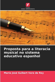 Proposta para a literacia musical no sistema educativo espanhol (Portuguese Edition)