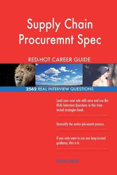 Paperback Supply Chain Procuremnt Spec RED-HOT Career; 2562 REAL Interview Questions Book