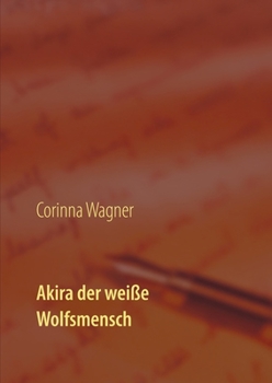 Paperback Akira der weiße Wolfsmensch [German] Book