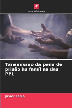 Paperback Tansmissão da pena de prisão às famílias das PPL [Portuguese] Book