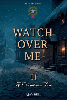 Paperback Watch Over Me II: A Christmas Tale Book