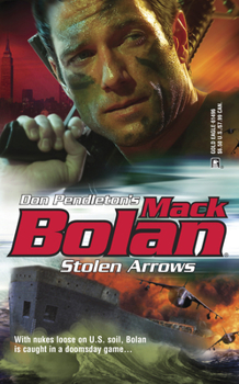 Stolen Arrows (Super Bolan #96) - Book #96 of the Super Bolan