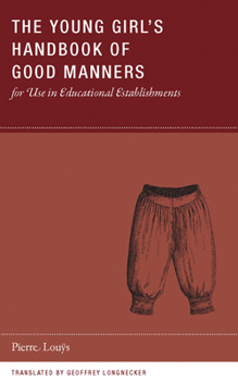 Paperback The Young Girl's Handbook of Good Manners for Use in Educational Establishments Book