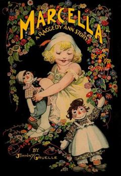 Hardcover Marcella: A Raggedy Ann Story Book