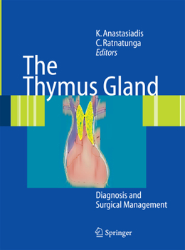 Paperback The Thymus Gland: Diagnosis and Surgical Management Book