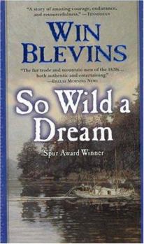 So Wild a Dream - Book #1 of the Rendezvous