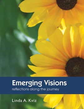 Paperback Emerging Visions: Reflections Along the Journey Volume 1 Book