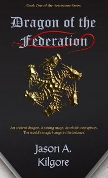 Dragon of the Federation: Book One of the Heartstone Series