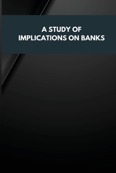 Paperback A Study of Implications on Banks Book