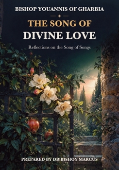 The Song of Divine Love: Reflections on the Song of Songs