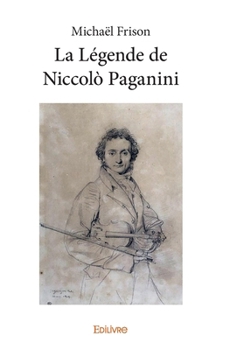 Paperback La Le gende de Niccolo Paganini [French] Book