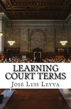 Paperback Learning Court Terms: English-Spanish Legal Glossary Book